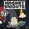 Magnet Knights